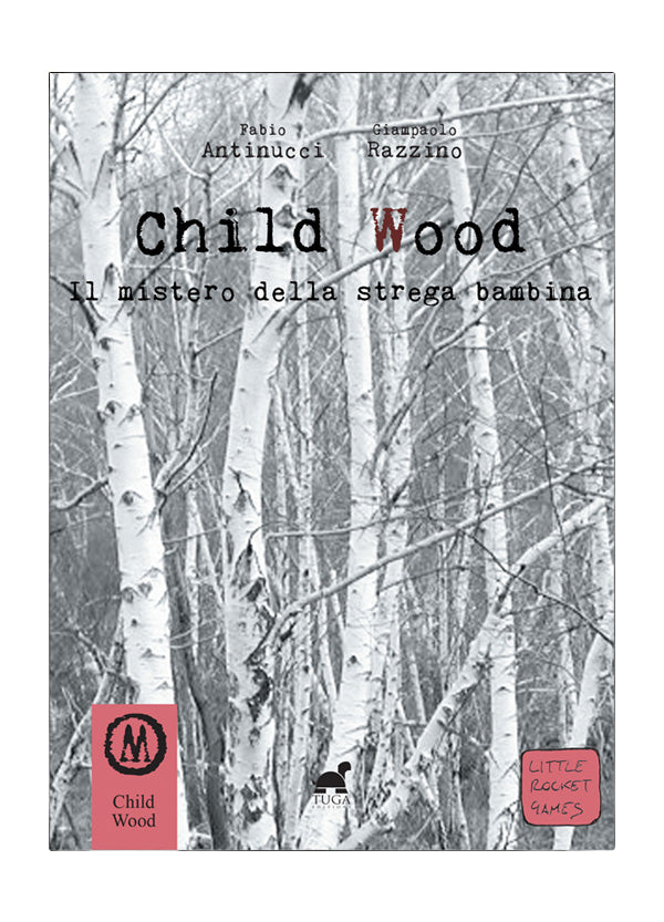 Child Wood: Il Mistero Della Strega Bambina