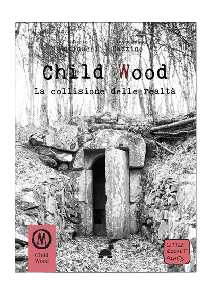 Child Wood - Vol.3: La Collisione della Realtà
