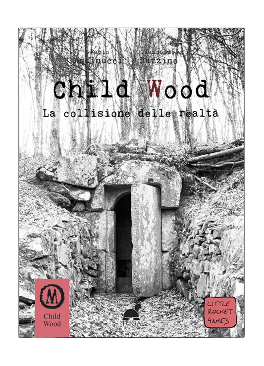 Child Wood - Vol.3: La Collisione della Realtà